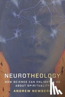 Newberg, Andrew - Neurotheology