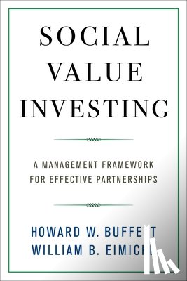 Buffett, Howard W., Eimicke, William B. - Social Value Investing