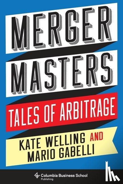 Welling, Kate, Gabelli, Mario - Merger Masters