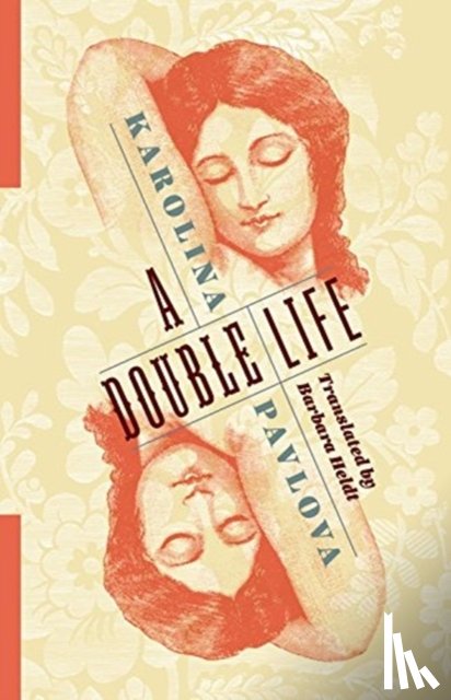 Pavlova, Karolina - A Double Life