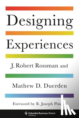 Rossman, J. Robert, Duerden, Mathew D. - Designing Experiences