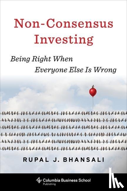 Bhansali, Rupal J. - Non-Consensus Investing
