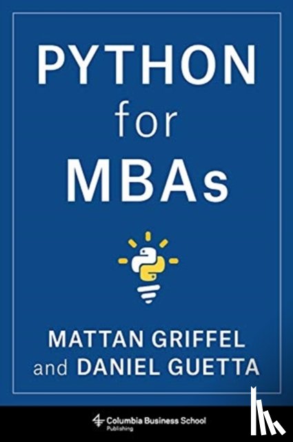 Griffel, Mattan, Guetta, Daniel - Python for MBAs