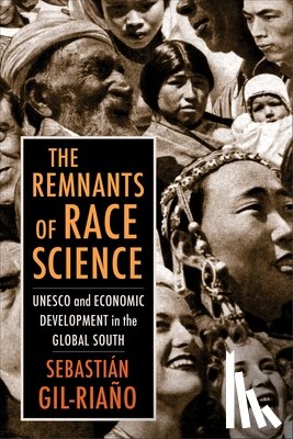 Gil-Riano, Sebastian - The Remnants of Race Science