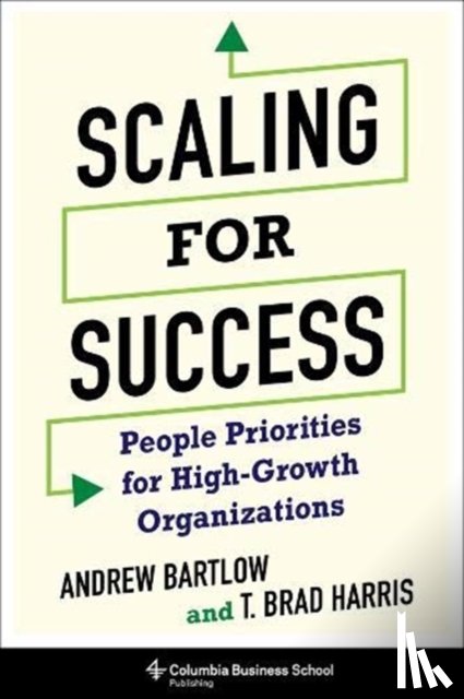 Harris, Dr. T. Brad, Bartlow, Andrew C. - Scaling for Success