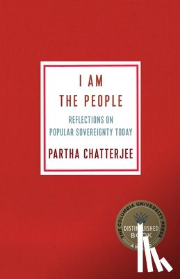 Chatterjee, Partha (Columbia University) - I Am the People