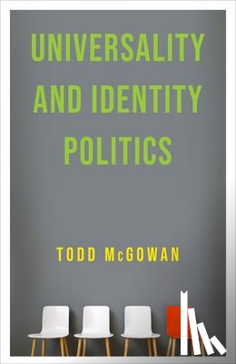McGowan, Todd (University of Vermont) - Universality and Identity Politics