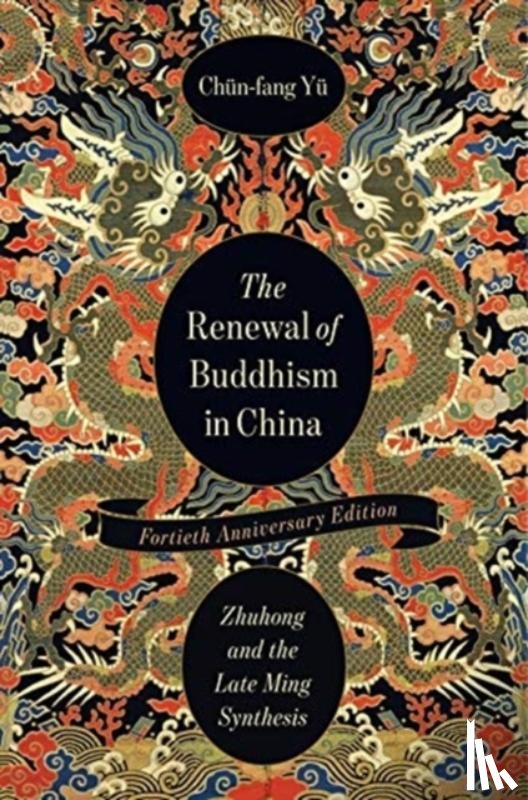 Yu, Chun-fang (Emerita Professor of Religion and EALAC) - The Renewal of Buddhism in China