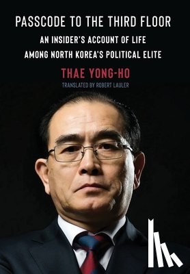 Yong-ho, Thae - Passcode to the Third Floor