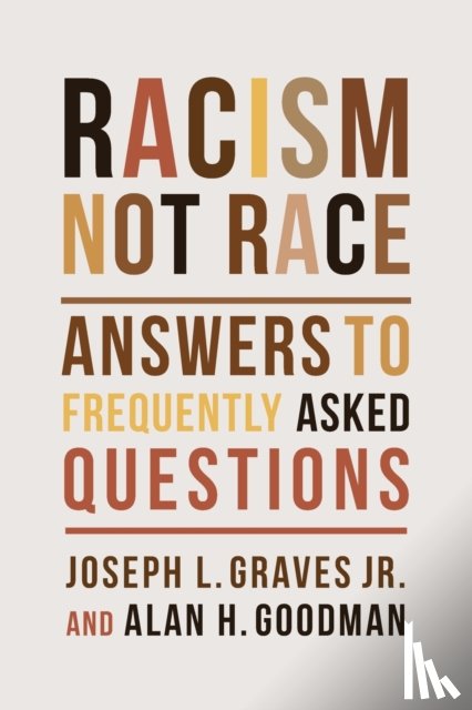 Graves, Joseph L., Jr., Goodman, Alan H. - Racism, Not Race