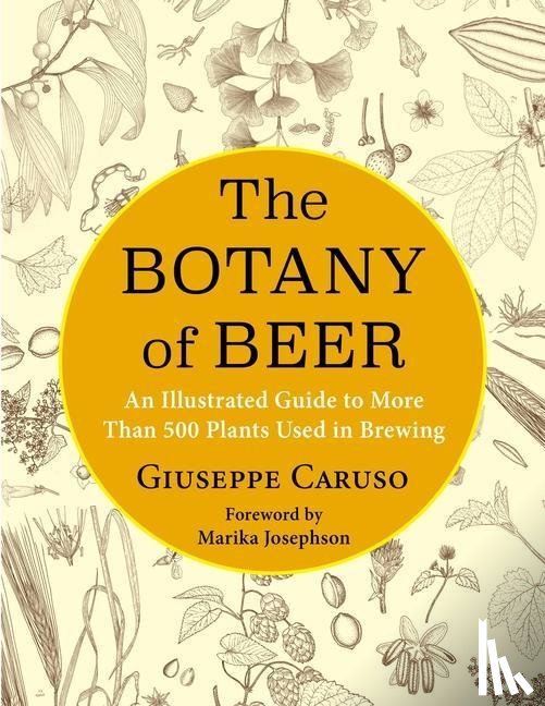 Caruso, Giuseppe - The Botany of Beer