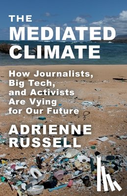 Russell, Adrienne - The Mediated Climate