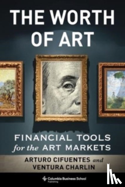Cifuentes, Arturo, Charlin, Ventura - The Worth of Art