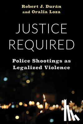 Duran, Robert J. (Assistant Professor), Loza, Oralia - Justice Required