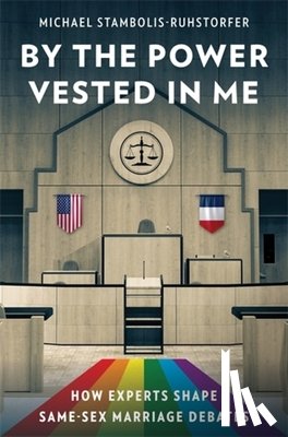 Stambolis-Ruhstorfer, Michael - By the Power Vested in Me