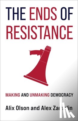 Olson, Alix, Zamalin, Alex - The Ends of Resistance