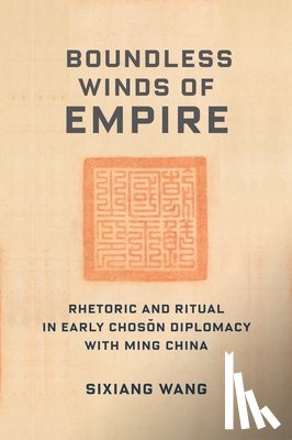 Wang, Sixiang - Boundless Winds of Empire