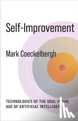 Coeckelbergh, Mark - Self-Improvement