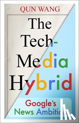 Wang, Qun - The Tech-Media Hybrid