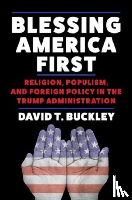 Buckley, David - Blessing America First