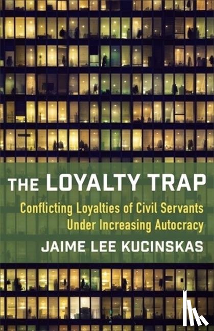 Kucinskas, Jaime Lee (Assistant Professor of Sociology) - The Loyalty Trap