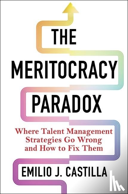 Castilla, Emilio J. - The Meritocracy Paradox