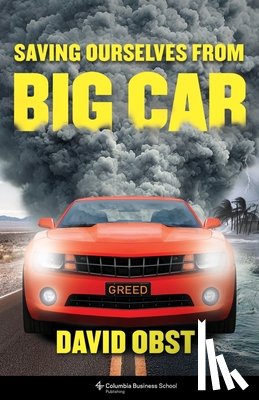 Obst, David - Saving Ourselves from Big Car