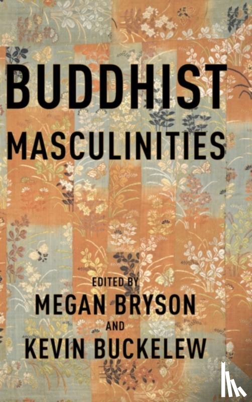  - Buddhist Masculinities
