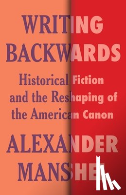 Manshel, Alexander - Writing Backwards