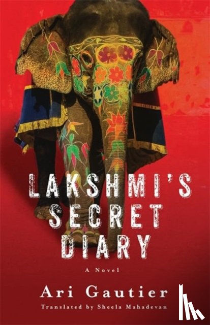 Gautier, Ari - Lakshmi’s Secret Diary