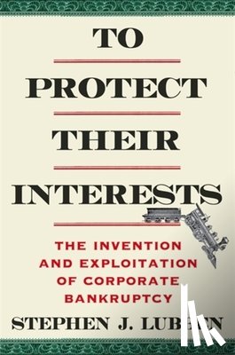 Lubben, Stephen J. - To Protect Their Interests