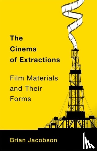 Jacobson, Brian (University of Toronto - The Cinema of Extractions