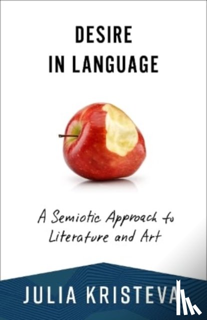 Kristeva, Julia - Desire in Language