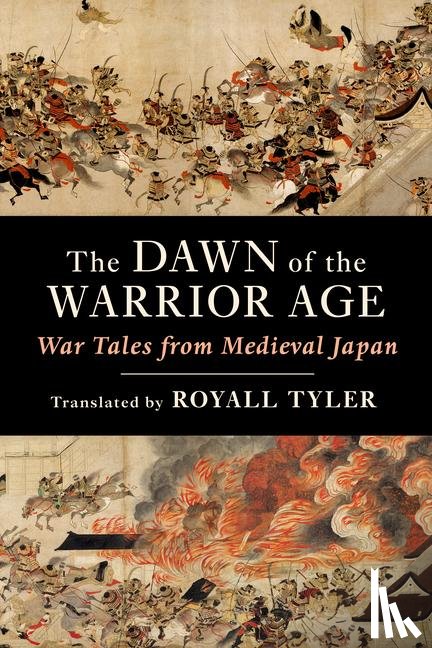 Tyler, Royall - The Dawn of the Warrior Age