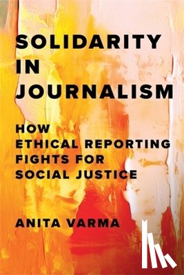 Varma, Anita - Solidarity in Journalism