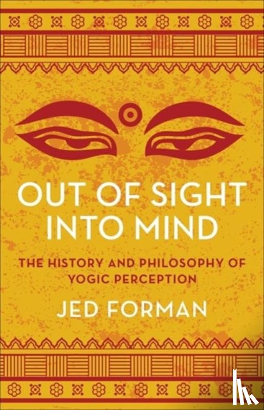 Forman, Jed - Out of Sight, Into Mind