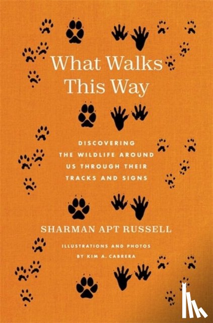 Russell, Sharman Apt - What Walks This Way