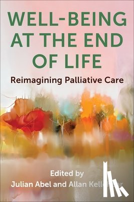 Abel, Julian, Kellehear, Allan (Professor of Community Health - Well-Being at the End of Life
