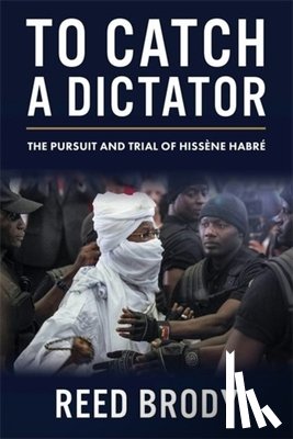 Brody, Reed - To Catch a Dictator