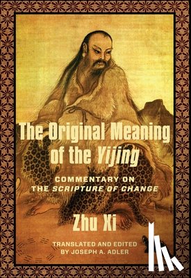 Zhu, Xi - The Original Meaning of the Yijing