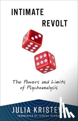 Kristeva, Julia - Intimate Revolt