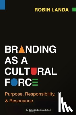 Landa, Robin - Branding as a Cultural Force