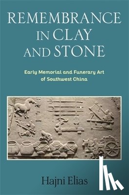 Elias, Hajni - Remembrance in Clay and Stone