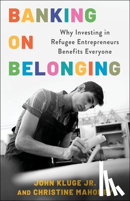 Kluge Jr., John, Mahoney, Christine - Banking on Belonging