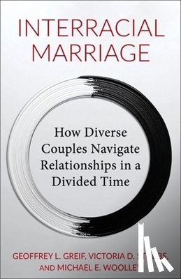 Greif, Geoffrey (Professor, Woolley, Michael (University of Maryland), Stubbs, Victoria - Interracial Marriage