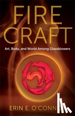 O’Connor, Erin E. - Fire Craft