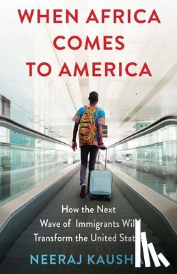 Kaushal, Neeraj - When Africa Comes to America