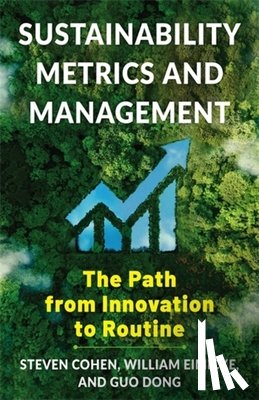 Cohen, Steven, Eimicke, William B., Guo, Dong - Sustainability Metrics and Management