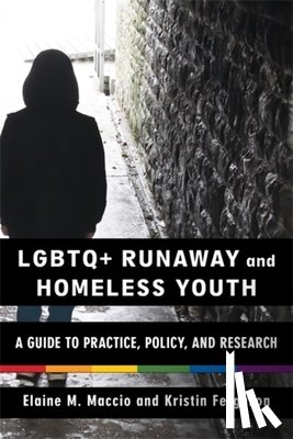 Maccio, Elaine M., Ferguson, Kristin - LGBTQ+ Runaway and Homeless Youth