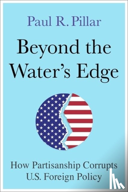 Pillar, Paul - Beyond the Water’s Edge